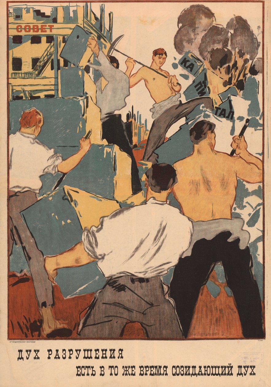 Plakat „Der Geist der Zerstörung ist gleichzeitig ein schöpferischer Geist“. [Petrograd] von Неизвестный художник
