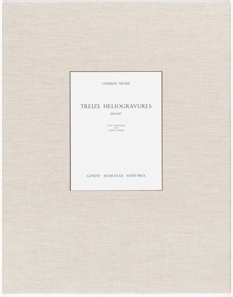 Dreizehn Heliogravuren von Charles Nègre, André Jammes