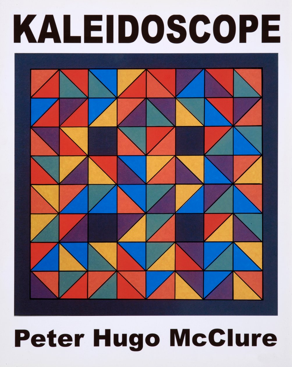 KALEIDOSKOP, POSTER. 2005 von Peter McClure