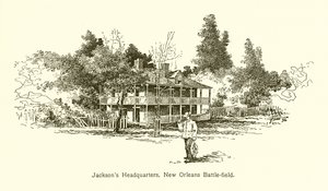 Jacksons Hauptquartier, Schlachtfeld von New Orleans
