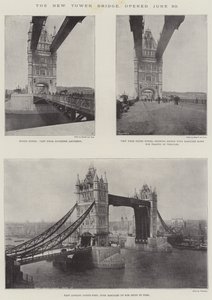 Die neue Tower Bridge, eröffnet am 30. Juni