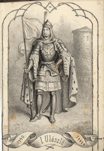 Wladislaus III. von Varna 1424-1444 von Béla Vizkelety