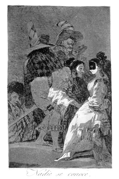 Niemand kennt sich selbst, 1799 von Francisco de Goya