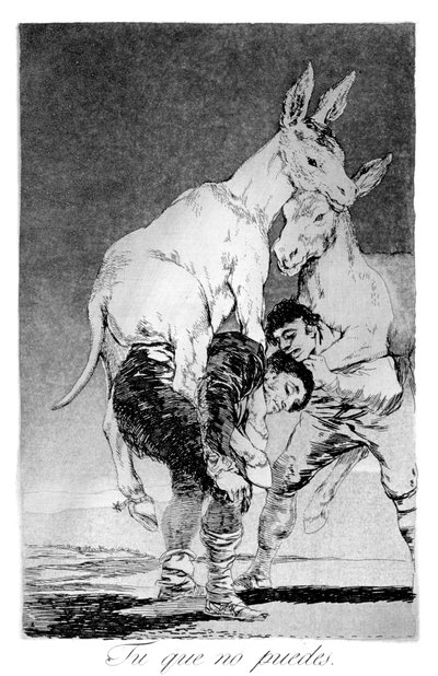 Ihr, die ihr nicht könnt, 1799 von Francisco de Goya