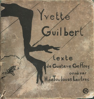 Yvette Guilbert - Französische Serie: Umschlag von Henri de Toulouse Lautrec