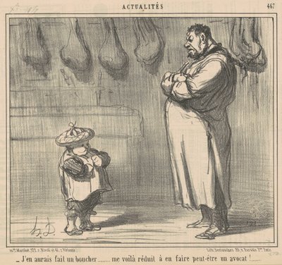 Ich hätte ihn zum Metzger gemacht ... von Honoré Daumier