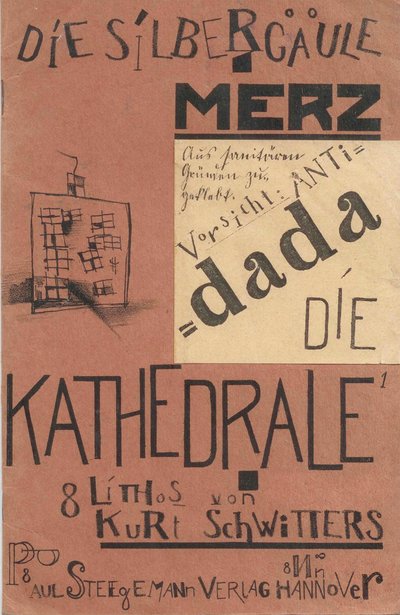 Die Kathedrale. Die Silbergäule von Kurt Schwitters