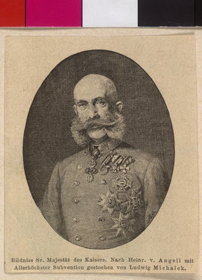 Kaiser von Österreich Franz Joseph I. von Ludwig Michalek