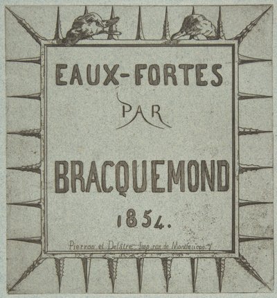 Eaux-fortes par Bracquemond von Pierron et Delâtre