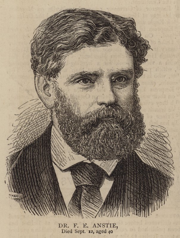 Dr. F. E. Anstie von English School