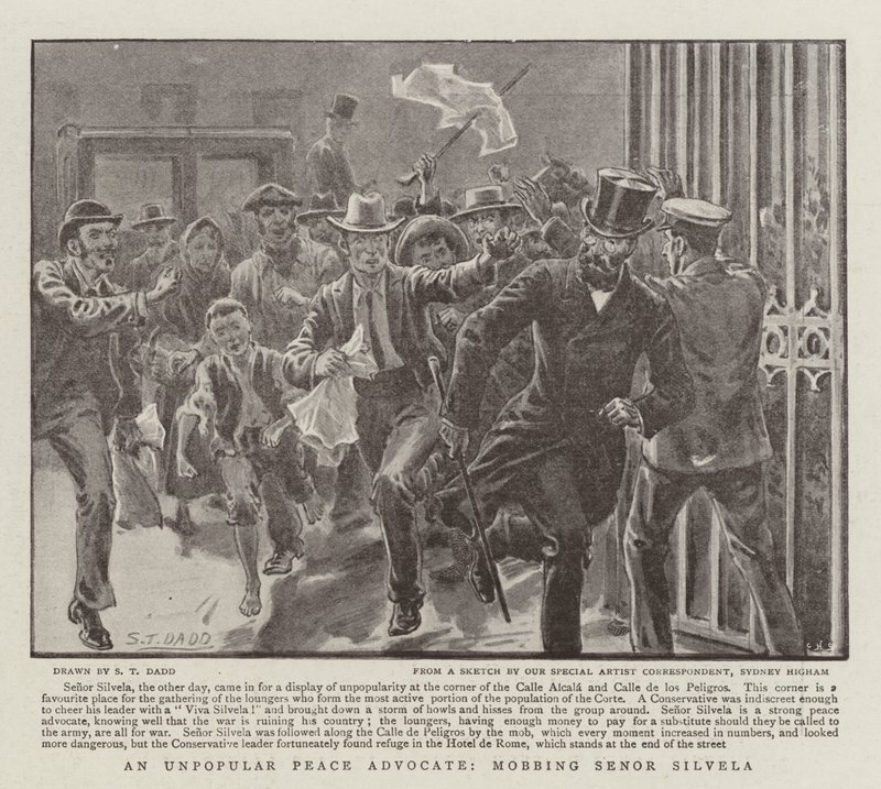Ein unbeliebter Friedensbefürworter, Mob gegen Senor Silvela von S.T. Dadd